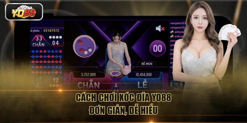 Cách chơi Xóc Đĩa YO88 đơn giản, dễ hiểu