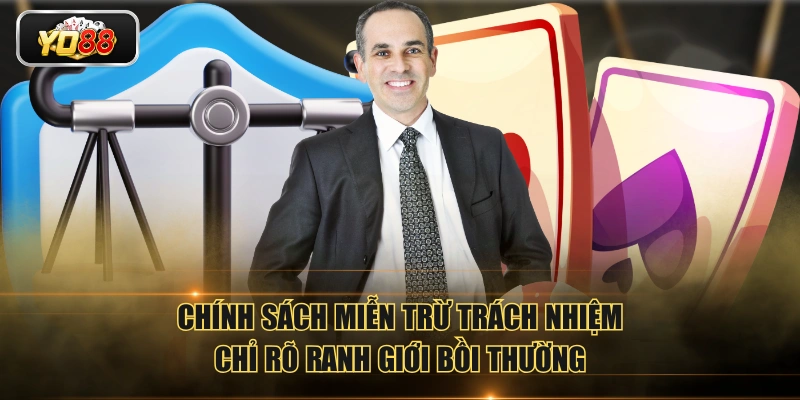 Chính sách miễn trừ trách nhiệm chỉ rõ ranh giới bồi thường