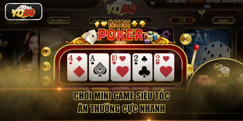 Chơi mini game siêu tốc, ăn thưởng cực nhanh