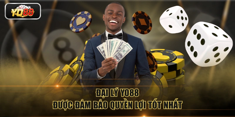 Đại lý YO88 được đảm bảo quyền lợi tốt nhất