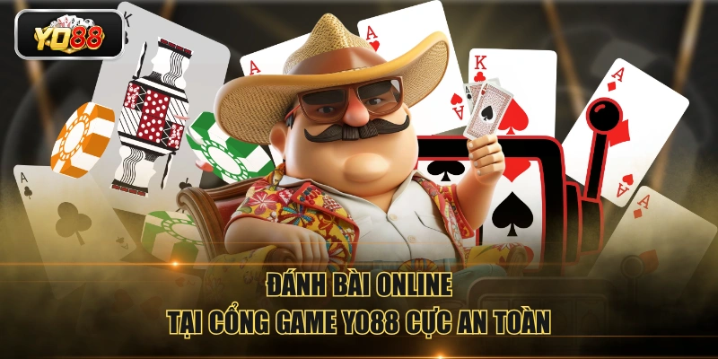Đánh bài online tại cổng game YO88 cực an toàn